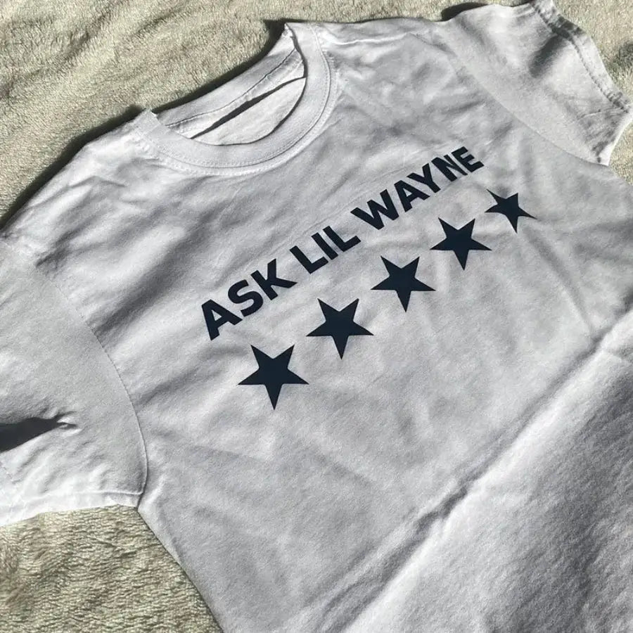 Ask Lil Wayne Shirt