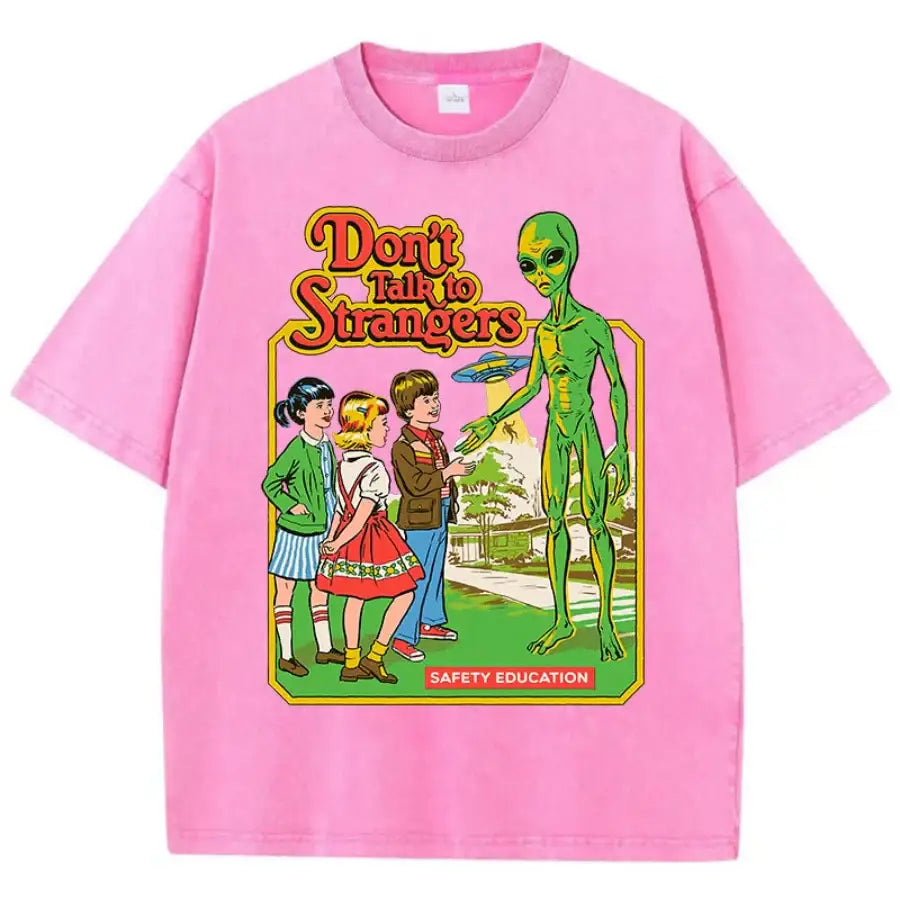 Don’t Talk to Strangers Shirt - Rose / XS