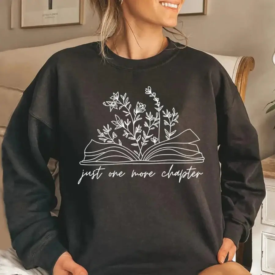 Just One More Chapter Sweatshirt - Black / S