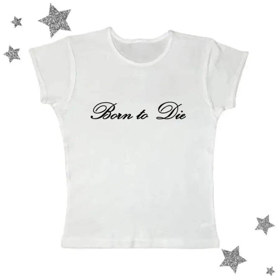 Born To Die Shirt - White 1 / S