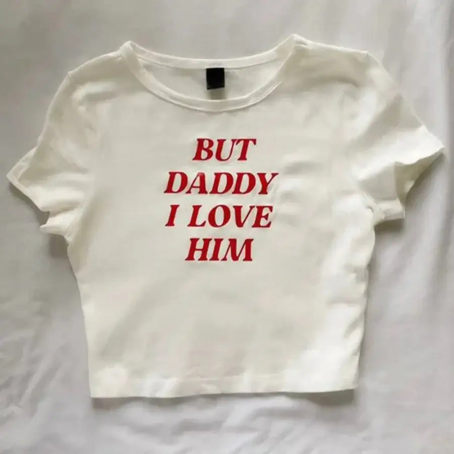 But Daddy I Love Him Shirt - XS