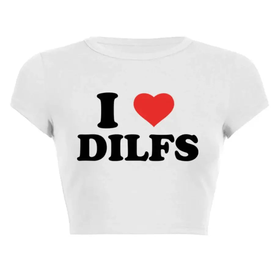 I Love Dilfs Shirt - White / S