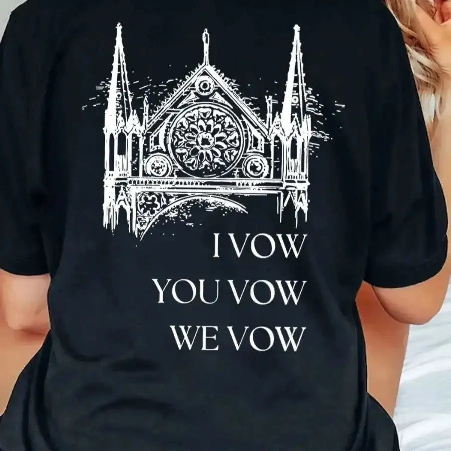 I Vow You Vow We Vow Shirt - Black / S