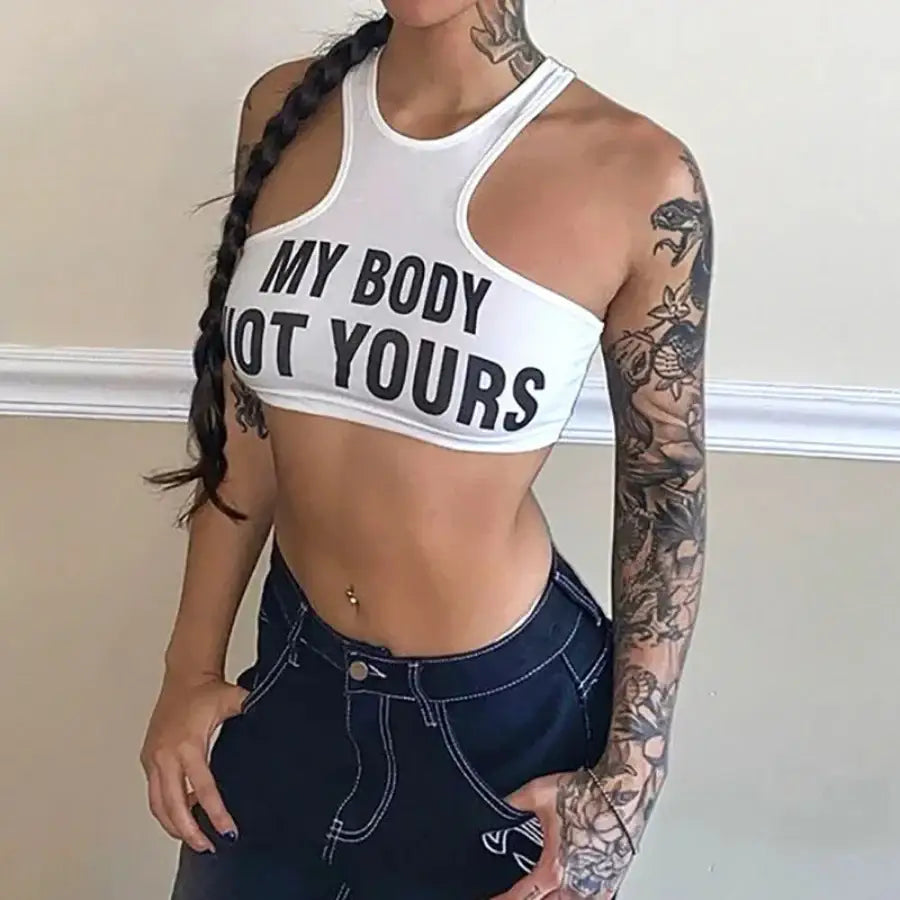 My Body Not Yours Crop Top