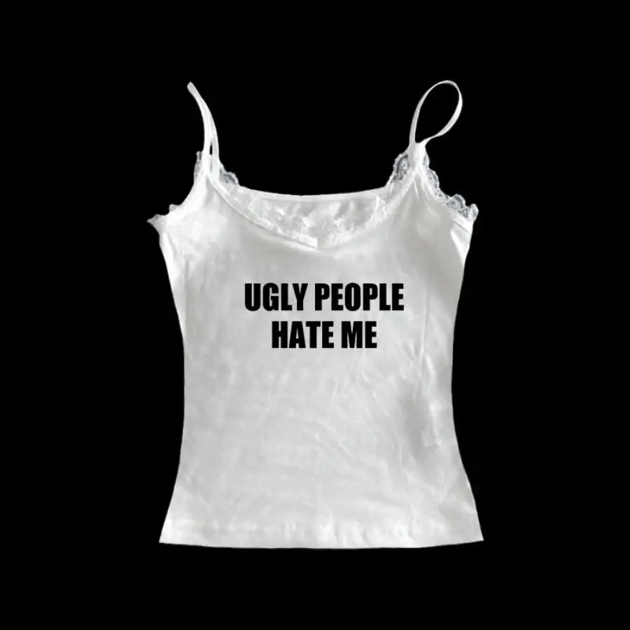 Ugly People Hate Me Shirt - White / S